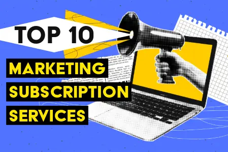 image for The 10 Best Marketing Subscription Services for 2025