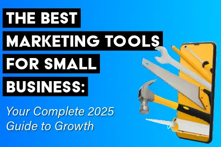 image for Best Marketing Tools for Small Business: Your Complete 2025 Guide to Growth