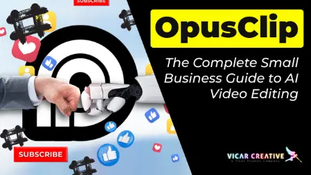 image for How to Use OpusClip: The Complete Small Business Guide to AI Video Editing